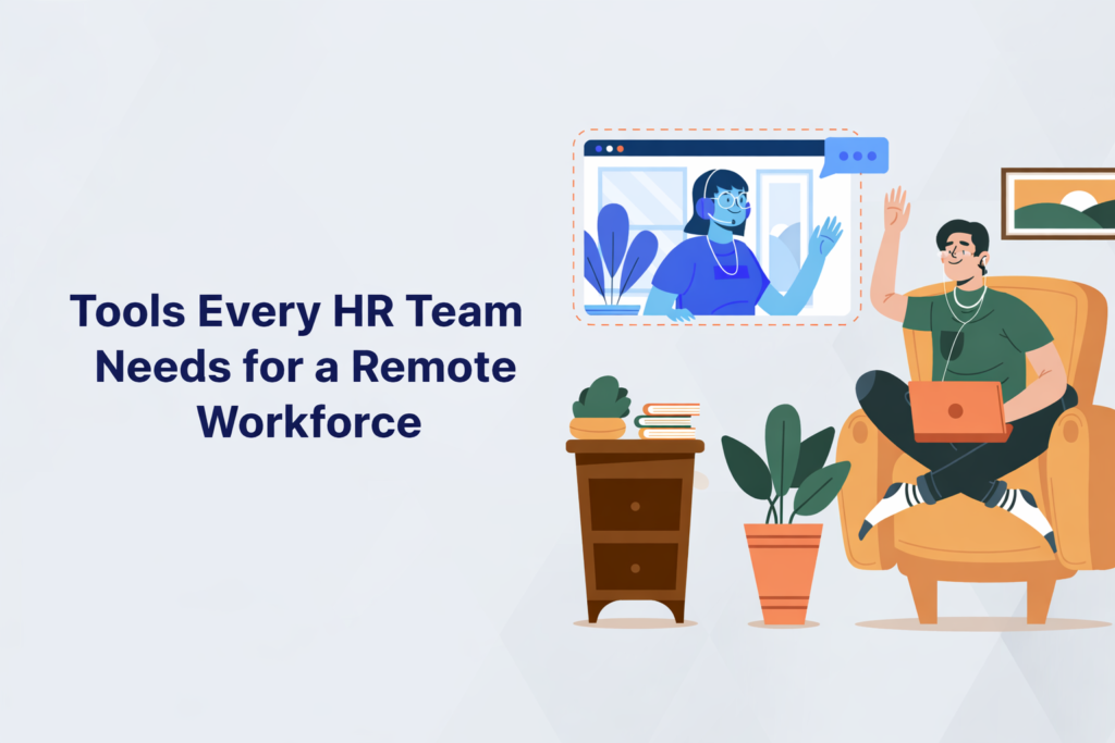 Tools Every HR Team Needs for a Remote Workforce