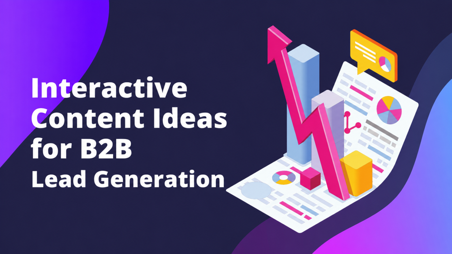 Interactive Content Ideas for B2B Lead Generation